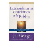 EXTRAORDINARIAS ORACIONES DE LA BIBLIA