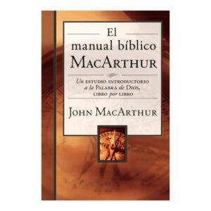 EL MANUAL BIBLICO DE MACARTHUR