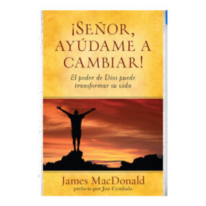 SEÑOR AYUDAME A CAMBIAR