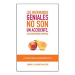 LOS MATRIMONIOS GENIALES NO SON UN ACCIDENTE