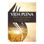 BIBLIA DE ESTUDIO VIDA PLENA RVR60