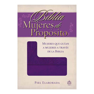 BIBLIA MUJERES DE PROPOSITO