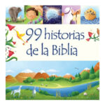99 HISTORIAS DE LA BIBLIA
