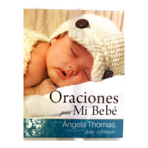 ORACIONES POR MI BEBE