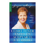 COMO TENER EXITO EN ACEPTARTE A TU MISMO