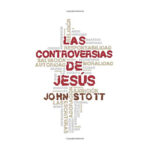 LAS CONTROVERSIAS DE JESÚS