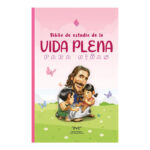 BIBLIA DE ESTUDIO DE LA VIDA PLENA PARA NIÑAS