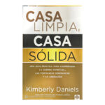 CASA LIMPIA O CASA SÓLIDA