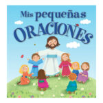 MIS PEQUEÑAS ORACIONES