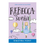 JOVENCITAS VALIENTES REBECCA SUEÑA