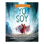 YO SOY: 40 RAZONES PARA CONFIAR EN DIOS