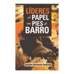 LÍDERES DE PAPEL CON PIES DE BARRO