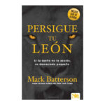 PERSIGUE A TU LEÓN