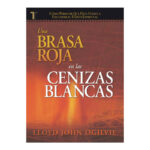 UNA BRASA ROJA EN LAS CENIZAS BLANCAS